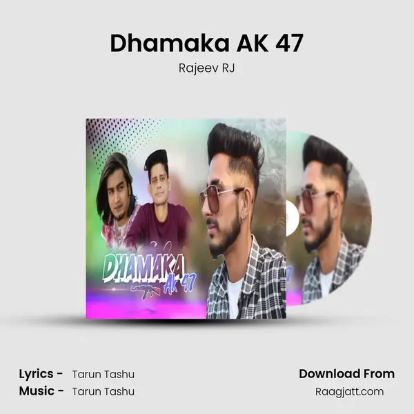 Dhamaka AK 47 mp3 song