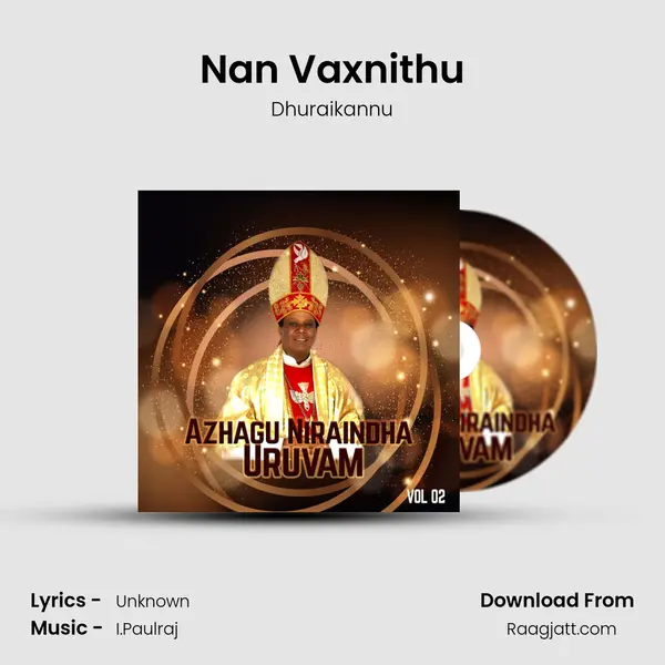 Nan Vaxnithu - Dhuraikannu album cover 