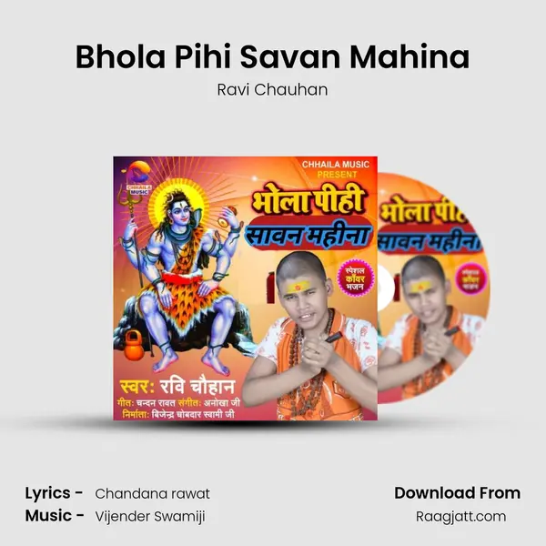 Bhola Pihi Savan Mahina - Ravi Chauhan album cover 