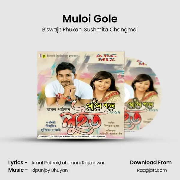 Muloi Gole(Luit 2017) - Biswajit Phukan album cover 