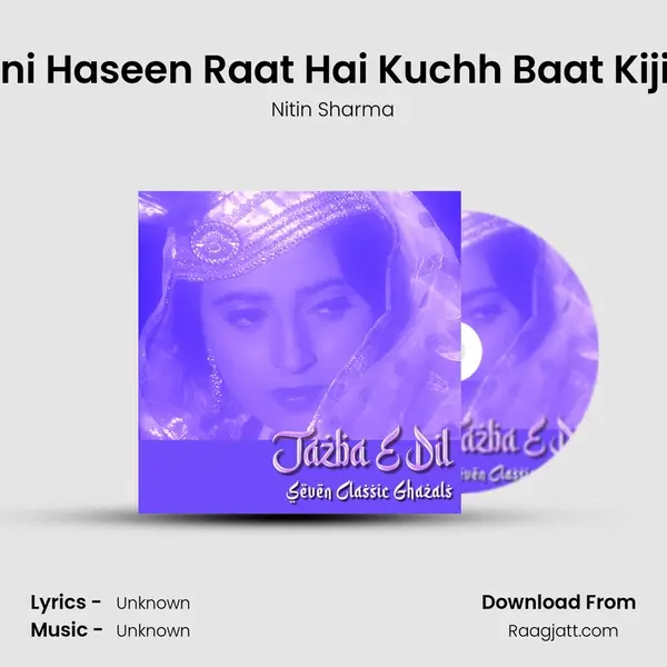 Kitni Haseen Raat Hai Kuchh Baat Kijiye - Nitin Sharma album cover 