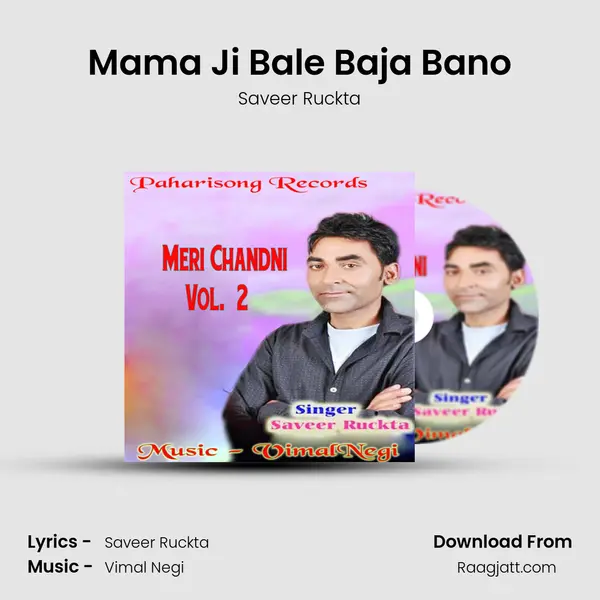 Mama Ji Bale Baja Bano - Saveer Ruckta album cover 