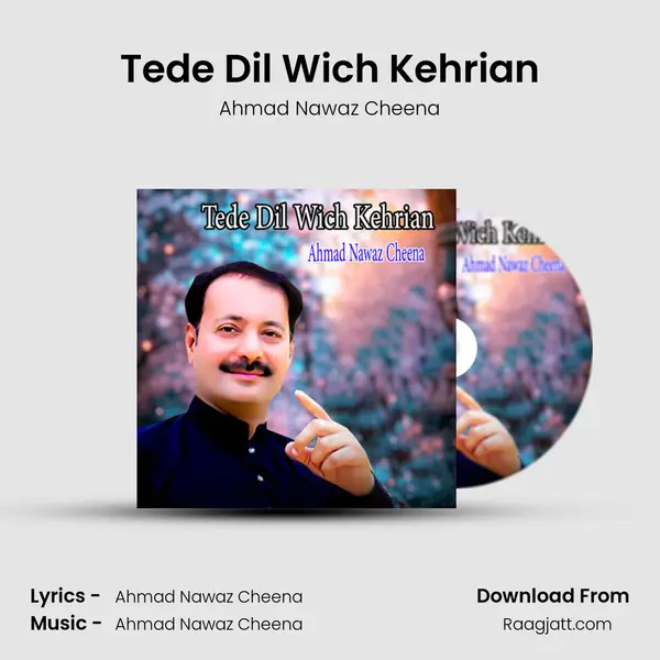 Tede Dil Wich Kehrian - Ahmad Nawaz Cheena album cover 