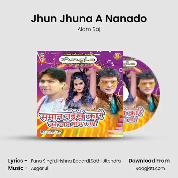 Jhun Jhuna A Nanado - Alam Raj album cover 