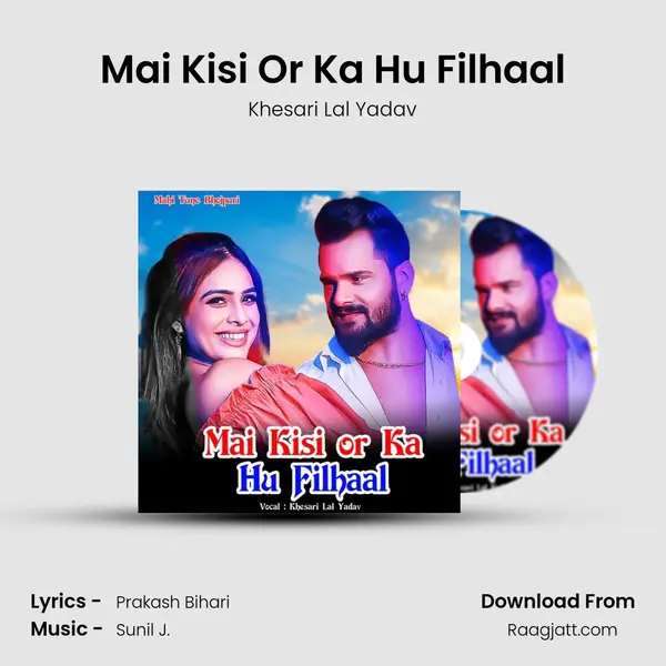 Mai Kisi Or Ka Hu Filhaal mp3 song