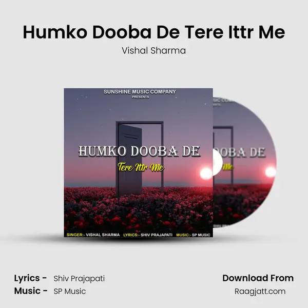 Humko Dooba De Tere Ittr Me - Vishal Sharma album cover 