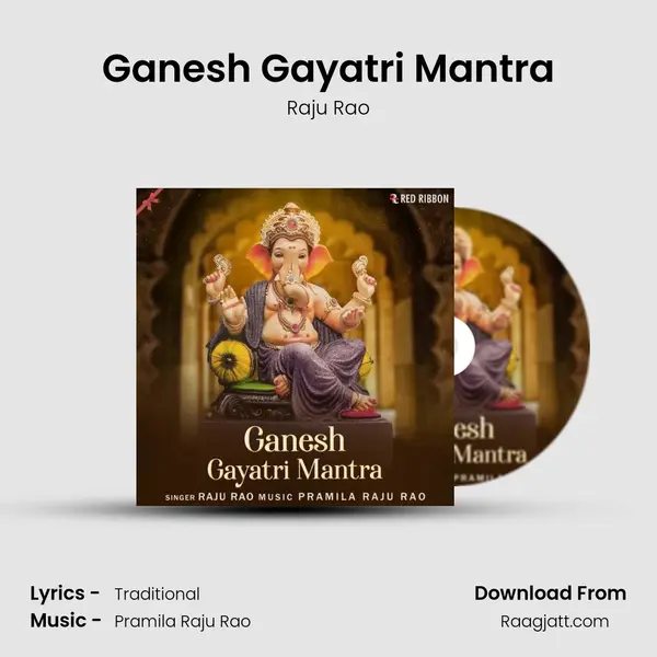 Ganesh Gayatri Mantra - Raju Rao album cover 