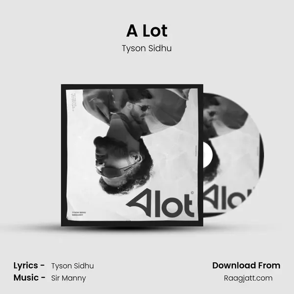 A Lot - Tyson Sidhu album cover 