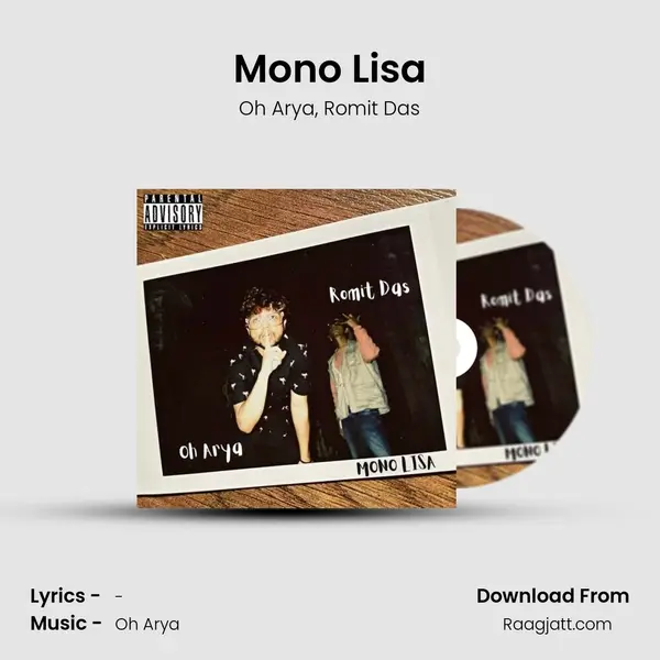 Mono Lisa - Oh Arya mp3 song