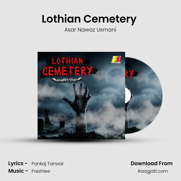 Lothian Cemetery (Haunted Story) mp3 song