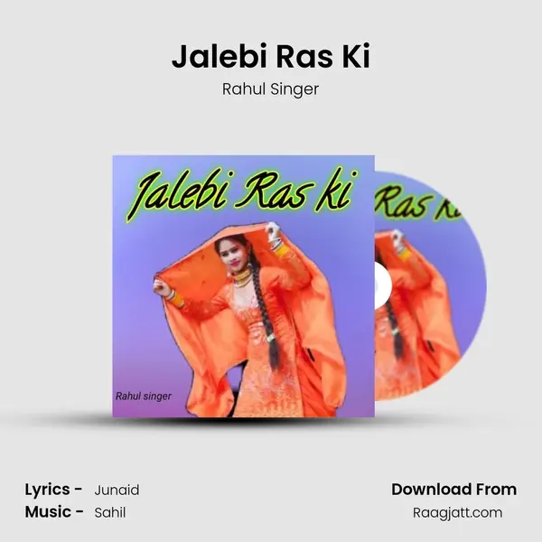 Jalebi Ras Ki - Rahul Singer album cover 