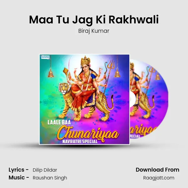 Maa Tu Jag Ki Rakhwali - Biraj Kumar album cover 