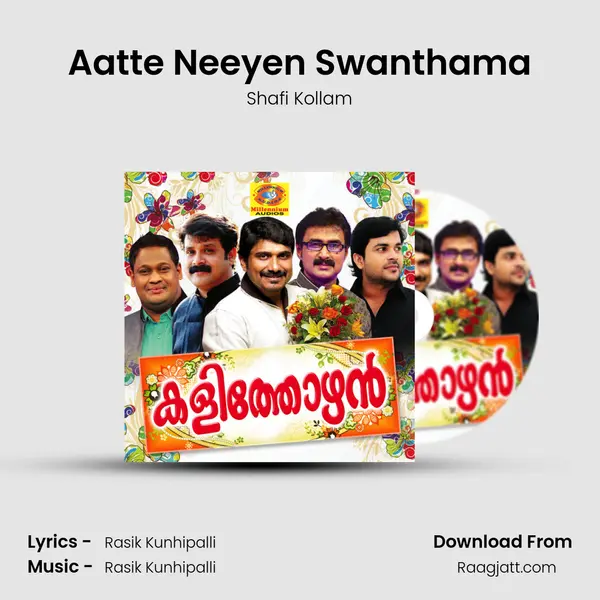 Aatte Neeyen Swanthama - Shafi Kollam album cover 