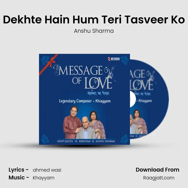 Dekhte Hain Hum Teri Tasveer Ko mp3 song