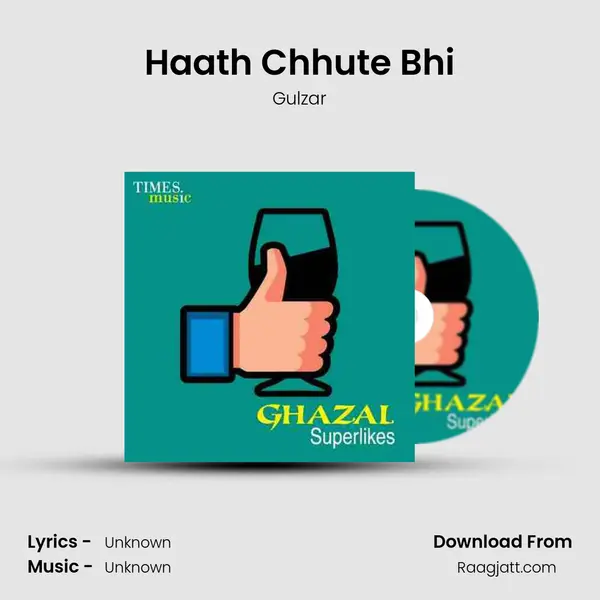 Haath Chhute Bhi - Gulzar album cover 