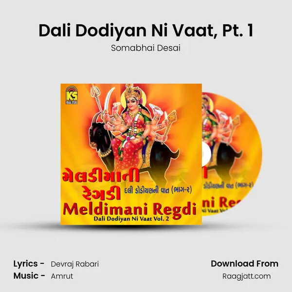 Dali Dodiyan Ni Vaat, Pt. 1 mp3 song