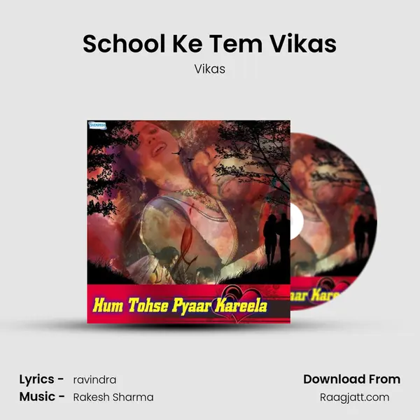 School Ke Tem Vikas - Vikas album cover 