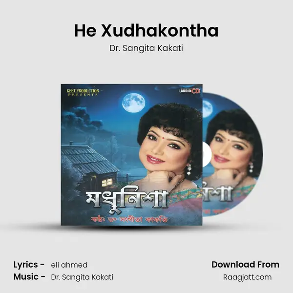 He Xudhakontha - Dr. Sangita Kakati mp3 song