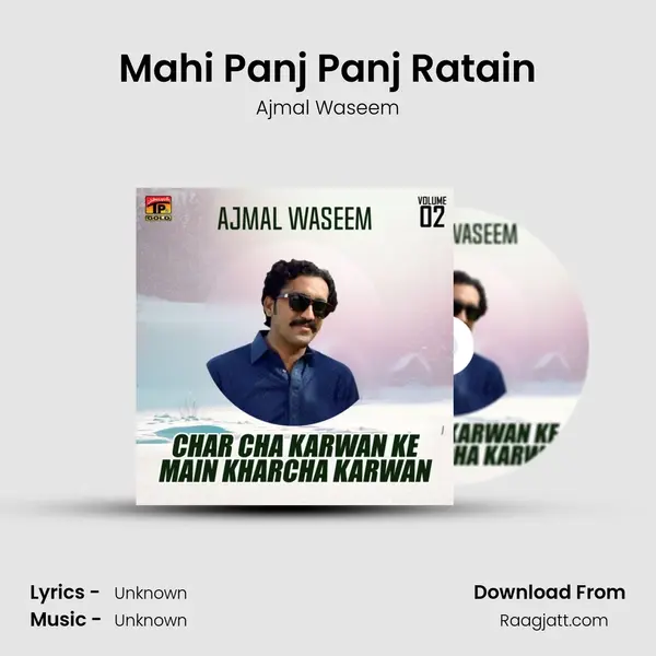 Mahi Panj Panj Ratain mp3 song