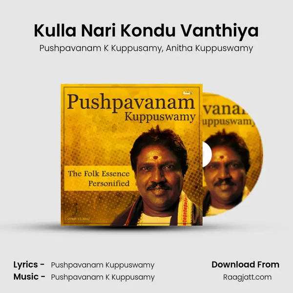 Kulla Nari Kondu Vanthiya mp3 song