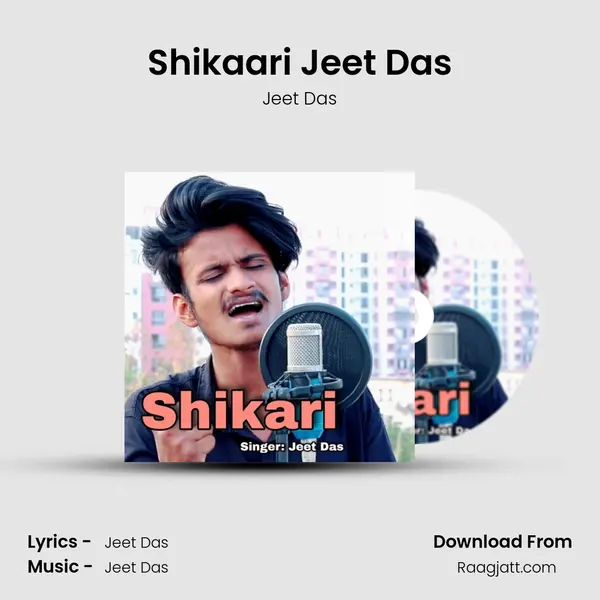 Shikaari Jeet Das - Jeet Das album cover 