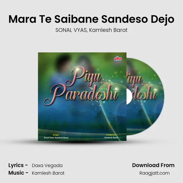 Mara Te Saibane Sandeso Dejo mp3 song