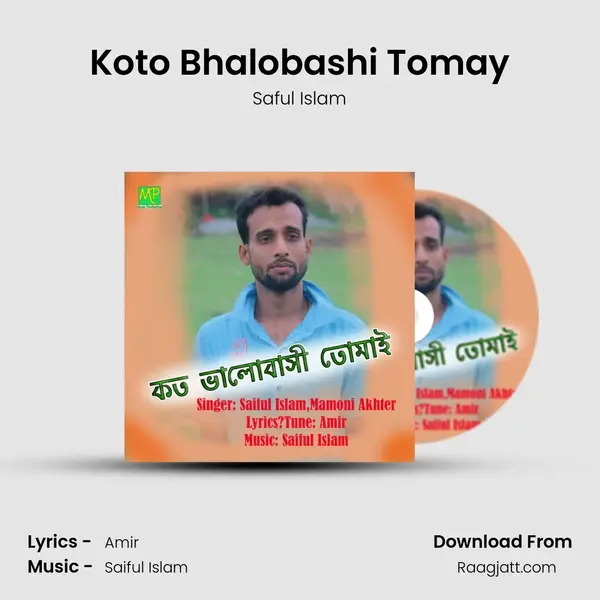 Koto Bhalobashi Tomay - Saful Islam mp3 song