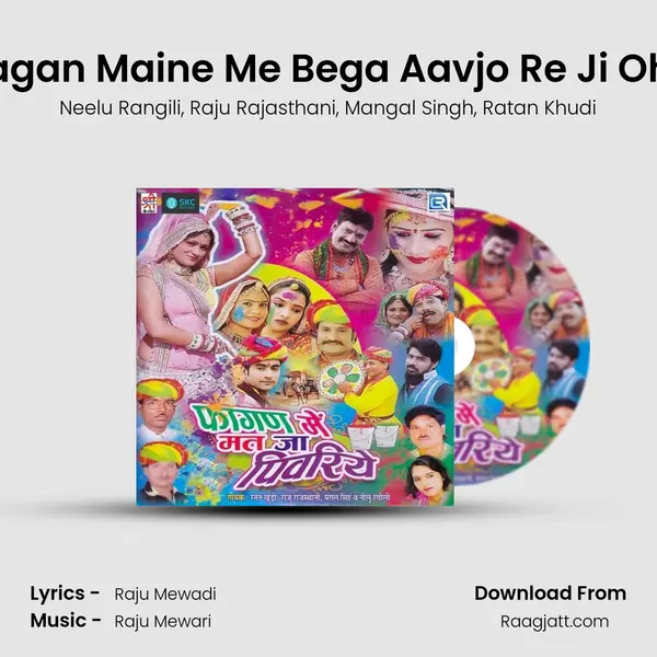 Fagan Maine Me Bega Aavjo Re Ji Oh.. mp3 song