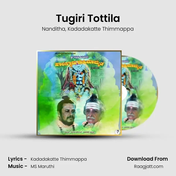 Tugiri Tottila - Nanditha mp3 song