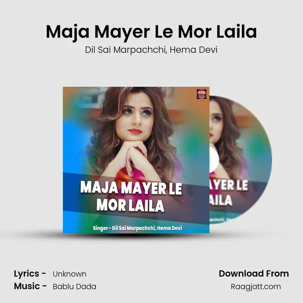 Maja Mayer Le Mor Laila - Dil Sai Marpachchi album cover 