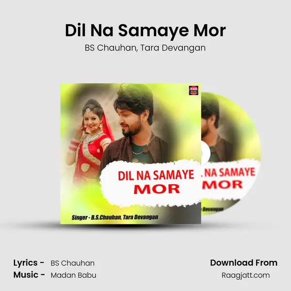 Dil Na Samaye Mor mp3 song