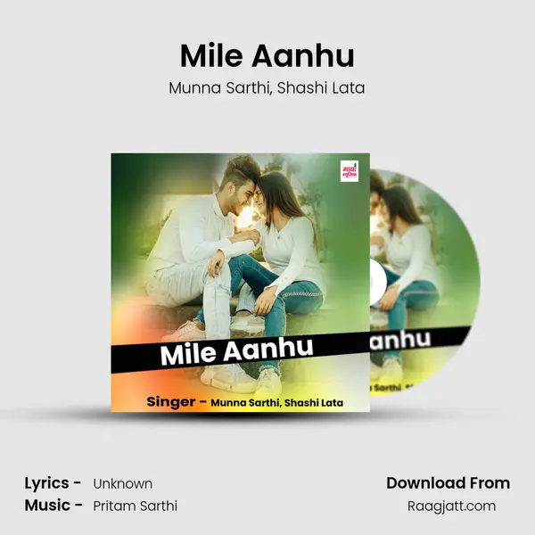 Mile Aanhu - Munna Sarthi album cover 