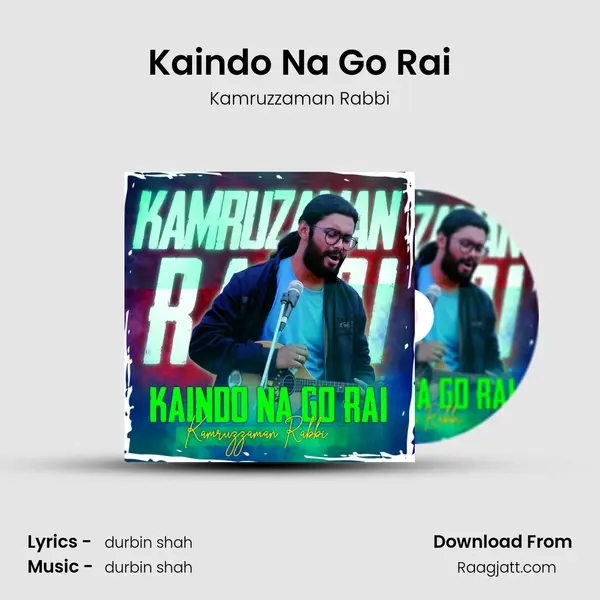 Kaindo Na Go Rai mp3 song