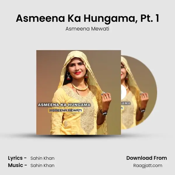 Asmeena Ka Hungama, Pt. 1 mp3 song