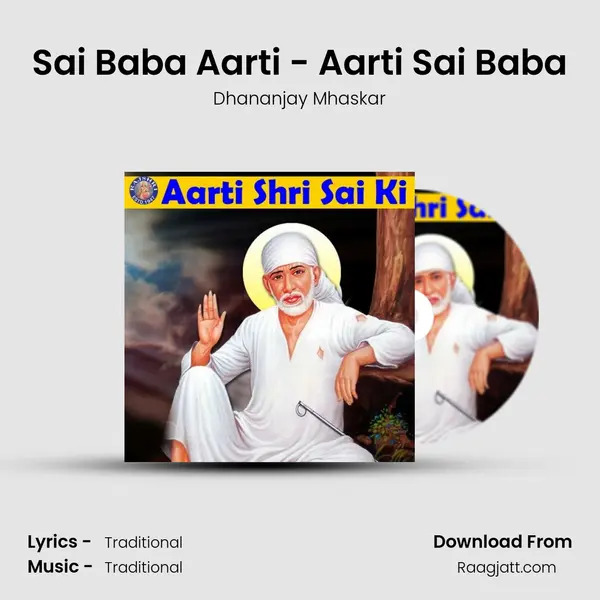 Sai Baba Aarti - Aarti Sai Baba mp3 song