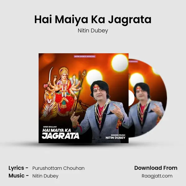 Hai Maiya Ka Jagrata mp3 song