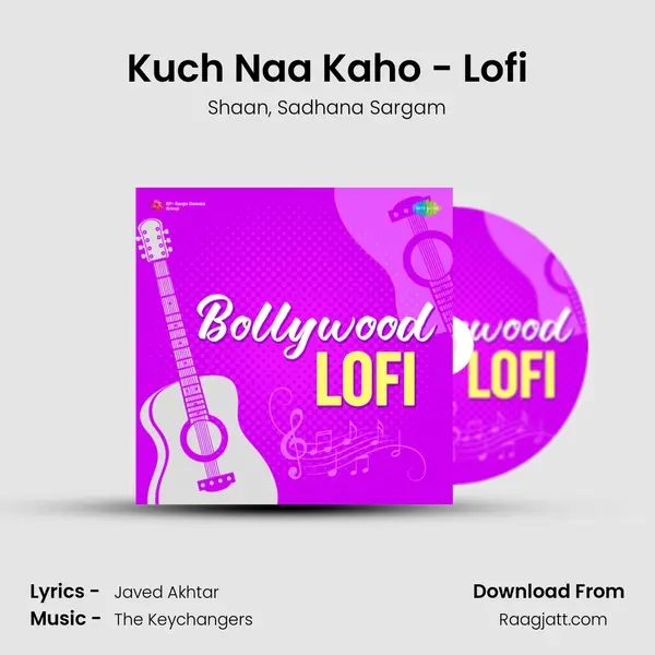 Kuch Naa Kaho - Lofi - Shaan album cover 