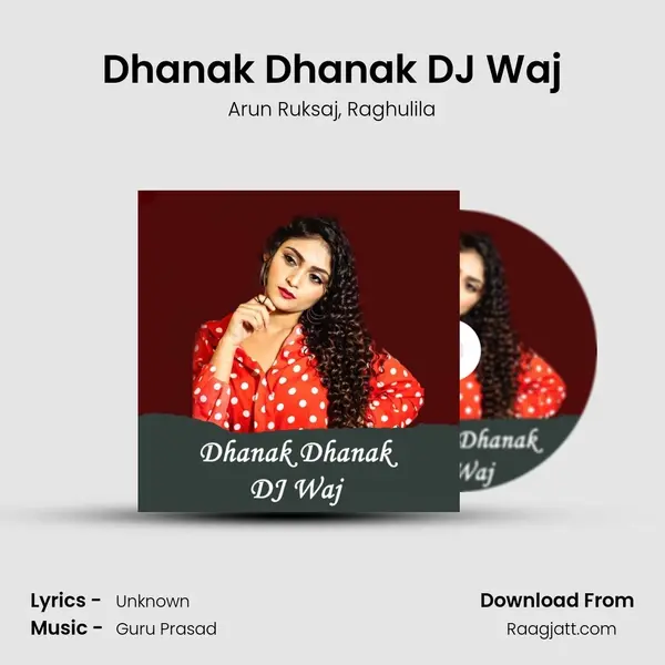 Dhanak Dhanak DJ Waj - Arun Ruksaj album cover 