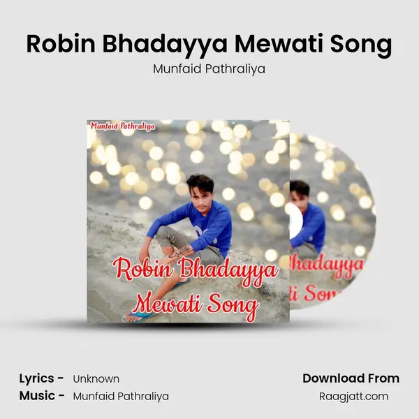 Robin Bhadayya Mewati Song - Munfaid Pathraliya album cover 