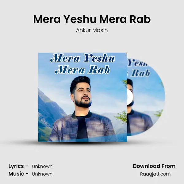 Mera Yeshu Mera Rab mp3 song