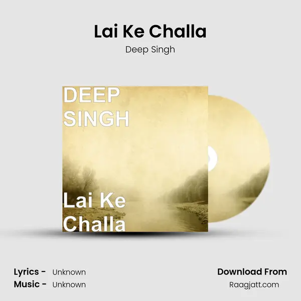 Lai Ke Challa mp3 song