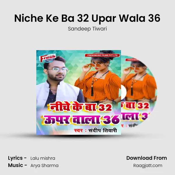 Niche Ke Ba 32 Upar Wala 36 mp3 song