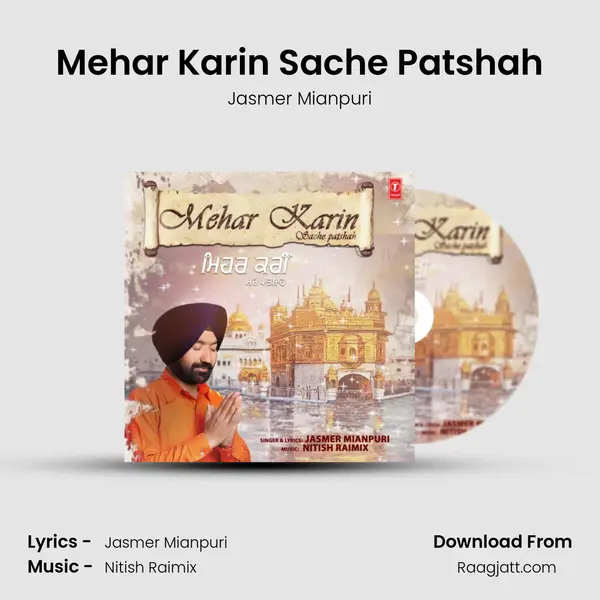 Mehar Karin Sache Patshah mp3 song