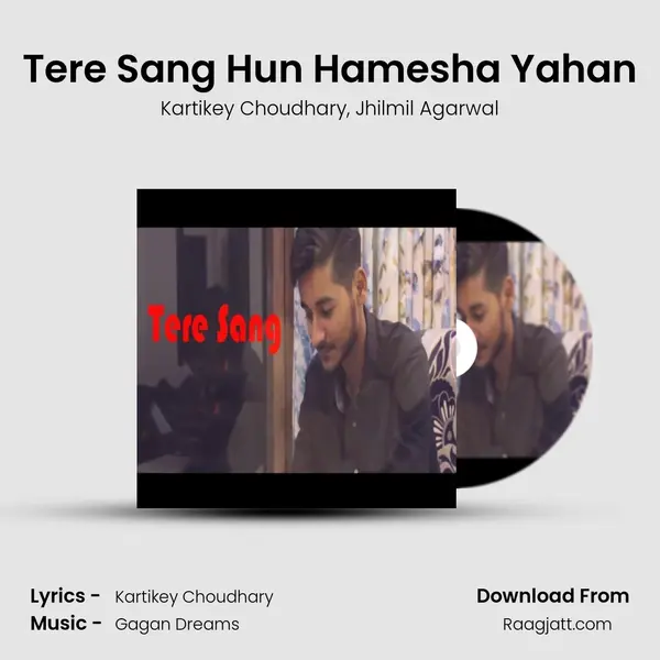 Tere Sang Hun Hamesha Yahan mp3 song