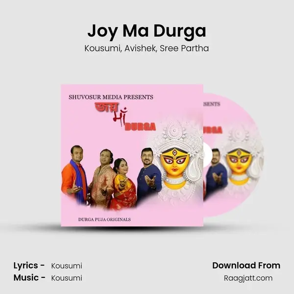 Joy Ma Durga - Kousumi mp3 song