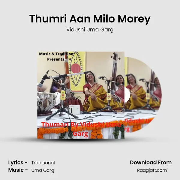 Thumri Aan Milo Morey - Vidushi Uma Garg album cover 