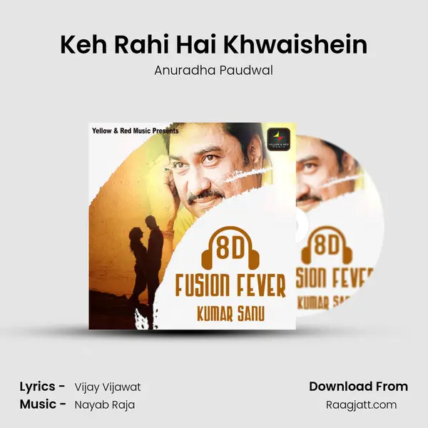 Keh Rahi Hai Khwaishein - Anuradha Paudwal album cover 