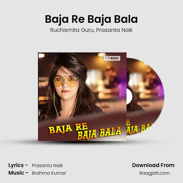 Baja Re Baja Bala mp3 song