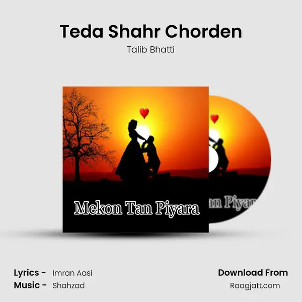 Teda Shahr Chorden - Talib Bhatti album cover 