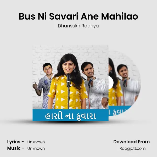 Bus Ni Savari Ane Mahilao - Dhansukh Radriya album cover 